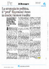 Research paper thumbnail of Damiano Palano, La strategia in politica, il "prof' Raymond Aron in tredici lezioni inedite, in "Il Messaggero", 14 dicembre 2023, p, 23 (recensione a R. Aron, Teoria dell'azione politica, a cura di A. Campi e G. De Ligio, Marsilio, Venezia 2023).