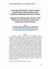 Research paper thumbnail of Penerapan Restorative Justice Dalam Penyelesaian Perkara Pidana Oleh Kepolisian Republik Indonesia (POLRI)