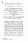 Research paper thumbnail of Analysis of the Effect of Tourism Bus Service Quality on Tourist Visit Interest: A Solution for the Effects of the COVID-19 Pandemic