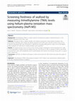 Research paper thumbnail of Screening freshness of seafood by measuring trimethylamine (TMA) levels using helium-plasma ionization mass spectrometry (HePI-MS)