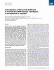 Research paper thumbnail of Colocalization of Sensors Is Sufficient to Activate the DNA Damage Checkpoint in the Absence of Damage