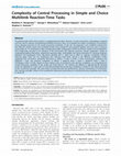 Research paper thumbnail of Complexity of Central Processing in Simple and Choice Multilimb Reaction-Time Tasks