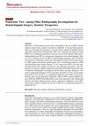 Research paper thumbnail of Panoramic View among Other Radiographic Investigations for Dental Implant Surgery, Dentists’ Perspective