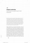 Research paper thumbnail of Integral Leadership: Opening Space by Leading through the Heart