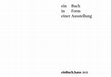 Research paper thumbnail of Ein Blick in die 1960er-Jahre: Einige Anmerkungen zum Konzept 'ein Buch in Form einer Ausstellung' / A look at the 1960s: remarks on the concept of 'a book in the form of an exhibition'