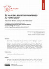 Research paper thumbnail of El viaje del escritor fronterizo al “otro lado”