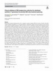 Research paper thumbnail of Clinical validation of MR imaging time reduction for substitute/synthetic CT generation for prostate MRI-only treatment planning