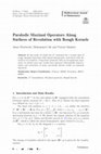 Research paper thumbnail of Parabolic Maximal Operators Along Surfaces of Revolution with Rough Kernels