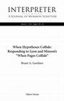 Research paper thumbnail of When Hypotheses Collide: Responding to Lyon and Minson’s “When Pages Collide”