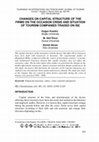 Research paper thumbnail of Changes on capital structure of the firms on the occasion crisis and situation of tourism companies traded on ISE