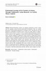 Research paper thumbnail of Professional Learning of K-6 Teachers in Science Through Collaborative Action Research: An Activity Theory Analysis