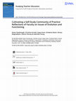 Research paper thumbnail of Cultivating a Self-Study Community of Practice: Reflections of Faculty on Issues of Evolution and Functioning