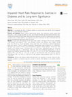 Research paper thumbnail of Impaired Heart Rate Response to Exercise in Diabetes and Its Long-term Significance