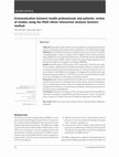 Research paper thumbnail of Communication between health professionals and patients: review of studies using the RIAS (Roter Interaction Analysis System) method