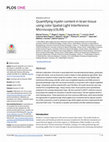 Research paper thumbnail of Quantifying myelin content in brain tissue using color Spatial Light Interference Microscopy (cSLIM)