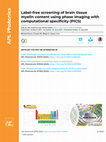 Research paper thumbnail of Label-free screening of brain tissue myelin content using phase imaging with computational specificity (PICS)