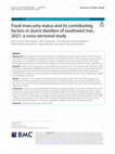 Research paper thumbnail of Food insecurity status and its contributing factors in slums’ dwellers of southwest Iran, 2021: a cross-sectional study