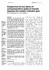 Research paper thumbnail of Comparison of two doses of corticosteroid in epidural steroid injection for lumbar radicular pain