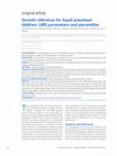 Research paper thumbnail of Growth reference for Saudi preschool children: LMS parameters and percentiles