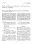 Research paper thumbnail of The Growth Hormone/Insulin-Like Growth Factor-I Axis in Exercise and Sport