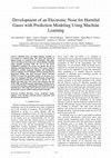 Research paper thumbnail of Development of an Electronic Nose for Harmful Gases with Prediction Modeling Using Machine Learning