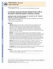 Research paper thumbnail of Low-Density Lipoprotein Receptor–Related Protein Is Decreased in Optic Neuropathy of Alzheimer Disease