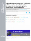 Research paper thumbnail of Lift coefficient calculation using a geometric/solution adaptive Navier Stokes solver on two-dimensional cartesian grids for compressible and turbulent flows