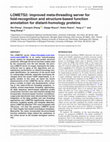 Research paper thumbnail of LOMETS2: improved meta-threading server for fold-recognition and structure-based function annotation for distant-homology proteins