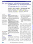 Research paper thumbnail of Incidence and risk factors of gestational diabetes mellitus in Goba town, Southeast Ethiopia: a prospective cohort study