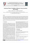 Research paper thumbnail of Analyzing Climate Variability in Malaysia Using Association Rule Mining