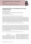 Research paper thumbnail of Anthropological Places in Mozambique in the Context of Political Conflict