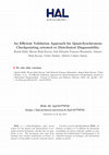 Research paper thumbnail of An efficient validation approach for quasi-synchronous checkpointing oriented to distributed diagnosability