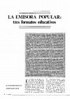 Research paper thumbnail of Ensayos: La emisora popular: tres formatos educativos