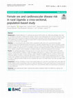 Research paper thumbnail of Female sex and cardiovascular disease risk in rural Uganda: a cross-sectional, population-based study