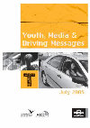 Research paper thumbnail of Youth, Media & Driving Messages