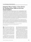 Research paper thumbnail of Jumpstart Mirror Trainer: A New Device for Teaching Mirror Skills to First-Year Dental Students