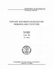 Research paper thumbnail of Tertiary Mathematics Education Research and its Future