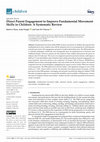 Research paper thumbnail of Direct Parent Engagement to Improve Fundamental Movement Skills in Children: A Systematic Review