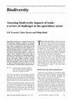 Research paper thumbnail of Assessing biodiversity impacts of trade: a review of challenges in the agriculture sector