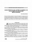 Research paper thumbnail of Características Del Estrés Académico De Los Alumnos De Educación Media Superior