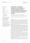 Research paper thumbnail of Experiences, awareness, perceptions and attitudes of women and girls towards menstrual hygiene management and safe menstrual products in Pakistan