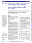 Research paper thumbnail of Monitoring SARS-CoV-2 incidence and seroconversion among university students and employees: a longitudinal cohort study in California, June–August 2020