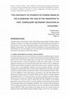 Research paper thumbnail of "THE CONTINUITY OF STUDENTS OF CHINESE ORIGIN IN THE CLASSROOM: THE CASE OF THE TRANSITION TO POST-COMPULSORY SECONDARY EDUCATION IN