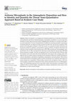 Research paper thumbnail of Airborne Microplastic in the Atmospheric Deposition, How to Identify and Quantify the Threat? Novel Semi-quantitative Approach based on Kraków Case Study