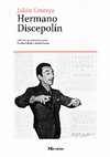 Research paper thumbnail of Julián Centeya. «Hermano Discepolín» [Índice y Prólogos]