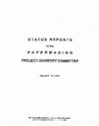 Research paper thumbnail of Status reports to the Papermaking Project Advisory Committee, March 8-9, 2000