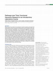 Research paper thumbnail of Pathways over Time: Functional Genomics Research in an Introductory Laboratory Course