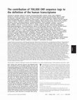 Research paper thumbnail of The contribution of 700,000 ORF sequence tags to the definition of the human transcriptome