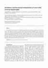 Research paper thumbnail of Incidence and hormonal stimulation of cows with ovarian hypotrophy