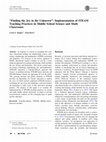 Research paper thumbnail of “Finding the Joy in the Unknown”: Implementation of STEAM Teaching Practices in Middle School Science and Math Classrooms